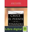 Cruce El Puente De Sus Finanzas Ana Cortes