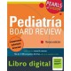Pediatria Board Review 3 edicion
