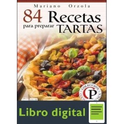 84 Recetas Para Preparar Tartas M. Orzola