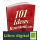 101 Ideas Romanticas Michael Webb