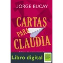 Cartas Para Claudia Jorge Bucay