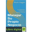 Manejar Su Propio Negocio Kevin Hagen Contabilidad, Finanzas y Administracion