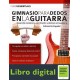 Gimnasio Para Dedos En La Guitarra Simon Pratt