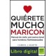 Quierete Mucho, Maricon Gabriel J. Martin