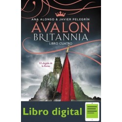 Avalon. Britannia (libro Cuatro) Ana Alonso