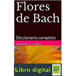 Flores De Bach Diccionario Completo Rafael Cabal