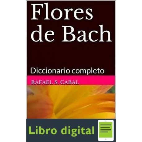 Flores De Bach Diccionario Completo Rafael Cabal