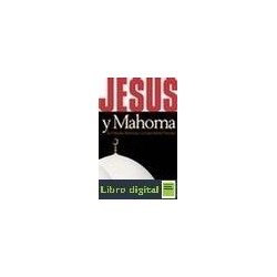 Jesus Y Mahoma Diferencias Y Parecidos