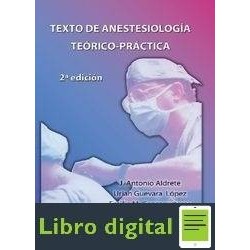 Texto De Anestesiologia Teorico Practica Antonio Aldrete 2 edicion
