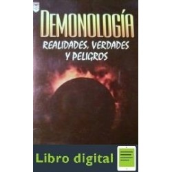 Demonologia Realidades Verdades Y Peligros