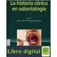 La Historia Clinica En Odontologia Chimenos