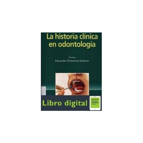 La Historia Clinica En Odontologia Chimenos
