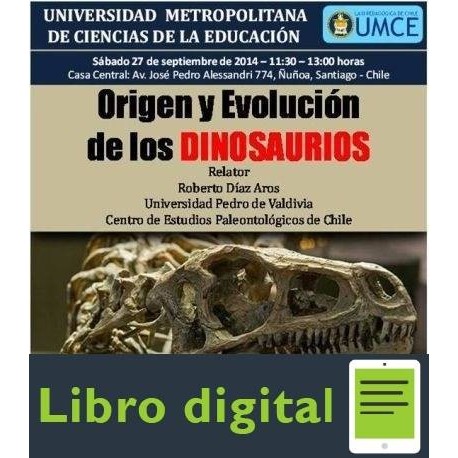 Origen Y Evolucion De Los Dinosaurios Roberto Diaz