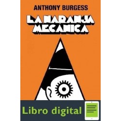 Burgess Anthony La Naranja Mecanica