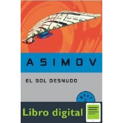 Asimov Isaac El Sol Desnudo