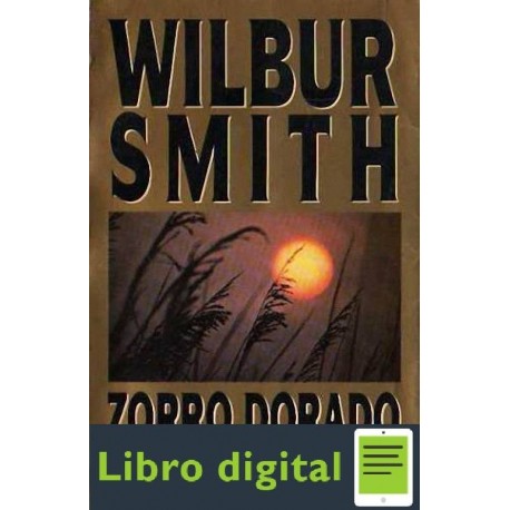 Zorro Dorado Wilbur Smith
