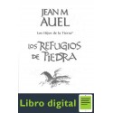 Los Hijosde La Tierra Los Refugios D Auel Jean M