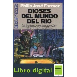 Mundo Rio 5 Dioses Del Mundo Del Rio Philip Jose Farmer