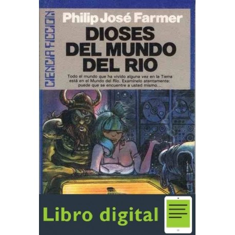 Mundo Rio 5 Dioses Del Mundo Del Rio Philip Jose Farmer