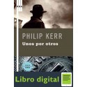 Unos Por Otros Philip Kerr