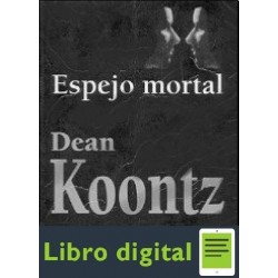 Espejo Mortal Koontz Dean R