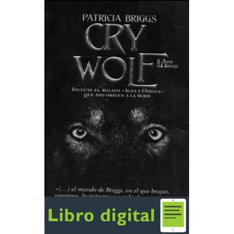 Alfa Y Omega 01 Cry Wolf Brigss Patricia