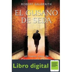 El Gusano De Seda Robert Galbraith