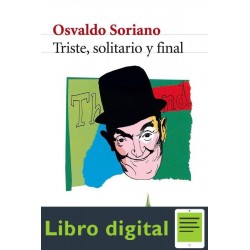 Triste Solitario Y Final Osvaldo Soriano