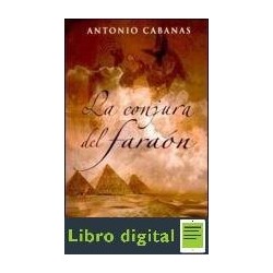 La Conjura Del Faraon Antonio Cabanas