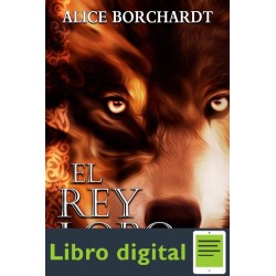 Borchardt Alice Trilogia De Roma 03 El Rey Lobo