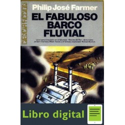 Farmer Philip J El Fabuloso Barco Fluvial