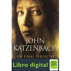 Katzenbach John Un Final Perfecto