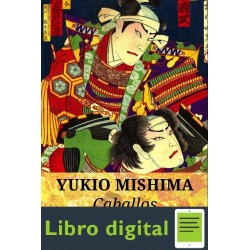 Yukio Mishima Caballos Desbocados