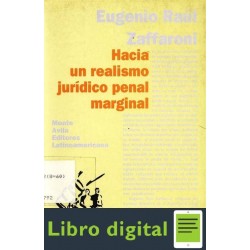 Hacia Un Realismo Juridico Penal Marginal Zaffaroni