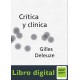 Deleuze Gilles Critica Y Clinica
