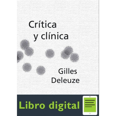 Deleuze Gilles Critica Y Clinica