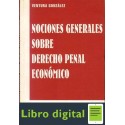 Nociones Generales Sobre Derecho Penal Economico Gonzalez