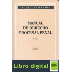 Manual De Derecho Procesal Penal Tomo Ii Levenne Ricardo
