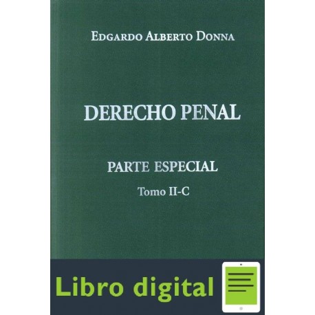 Derecho Penal Parte Especial Tomo II-C Edgardo Alberto Donna