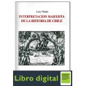 Vitale Interpretacion Marxista De La Historia De Chile I
