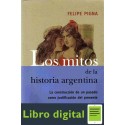 Los Mitos De La Historia Argentina Felipe Pigna
