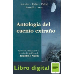 Walsh Rodolfo Antologia Del Cuento Extrano 3