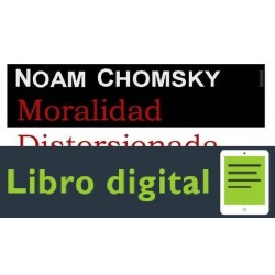 Chomsky Noam Moralidad Distorsionada