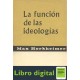 Horkheimer Max La Funcion De Las Ideologias