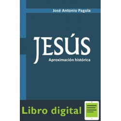 Jesus Aproximacion Historica Jose Antonio Pagola