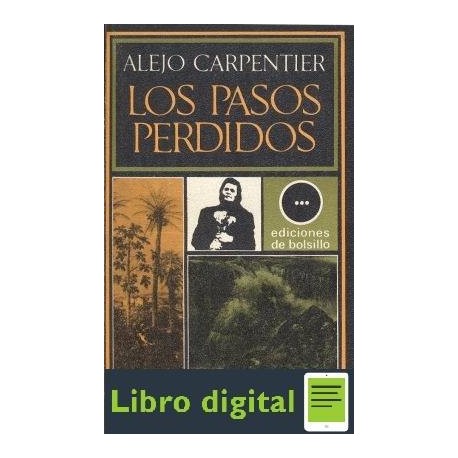 Alejo Carpentier Los Pasos Perdidos