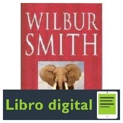 Wilbur Smith El Canto Del Elefante