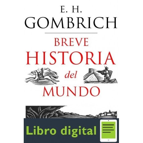 Breve Historia Del Mundo Ernst H. Gombrich Ebook Al 3x2