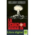 William Kennedy La Ecuacion Himmler