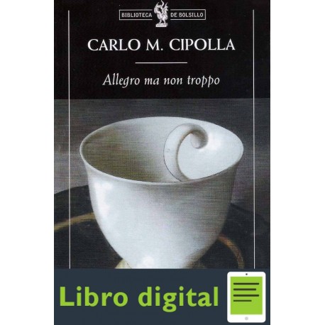 Allegro Ma Non Troppo Carlo M Cipolla